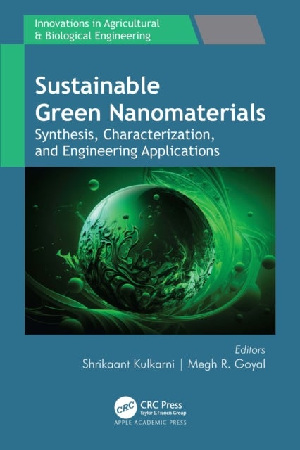 Sustainable Green Nanomaterials - Synthesis, Characterization, and Engineering Applications