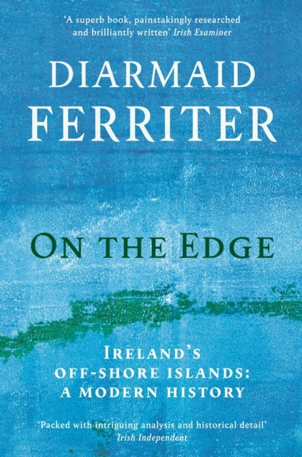 On the Edge - Ireland’s off-shore islands: a modern history