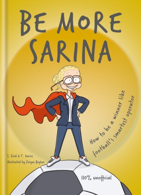Be More Sarina - Celebrate the Manager of England’s World Cup Finalists