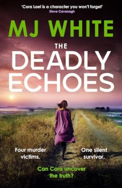 The Deadly Echoes - An addictive, fast-paced and nail-biting crime thriller