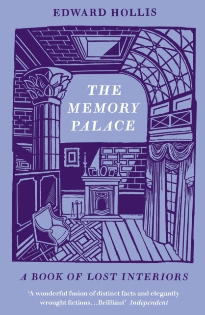 The Memory Palace - A Book of Lost Interiors