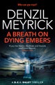 A Breath on Dying Embers