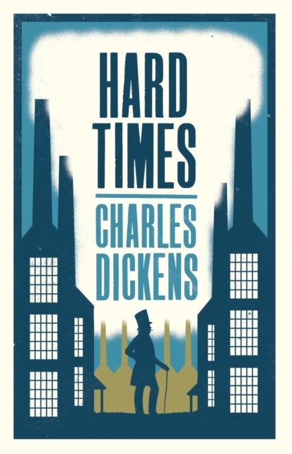 Hard Times - Annotated Edition (Alma Classics Evergreens)