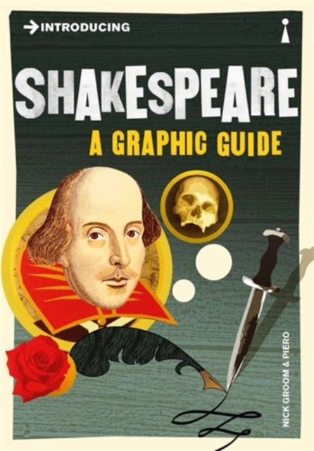 Introducing Shakespeare - A Graphic Guide