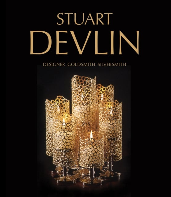 Stuart Devlin - Designer Goldsmith Silversmith