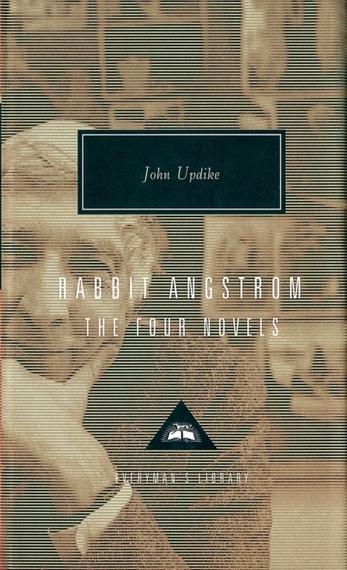 Rabbit Angstrom A Tetralogy - (Rabbit Run,Rabbit Redux,Rabbit is Rich and Rabbit at Rest)