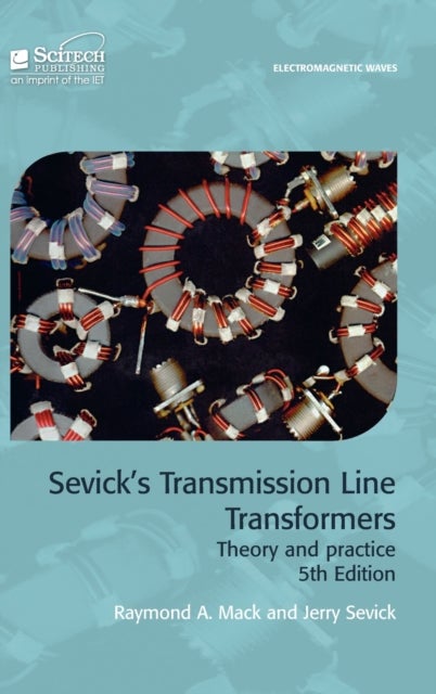 Sevick's Transmission Line Transformers - Theory and practice