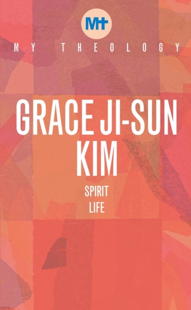 My Theology - Spirit Life