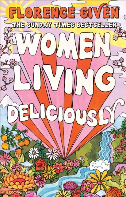 Women Living Deliciously - THE LIFE-CHANGING BOOK EVERY WOMAN DESERVES