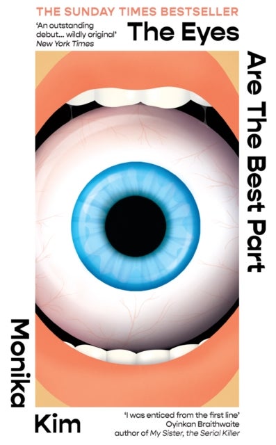 The Eyes Are the Best Part - THE SUNDAY TIMES BESTSELLING 'GOOD FOR HER' K-THRILLER