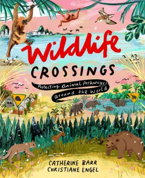Wildlife Crossings - Protecting Animal Pathways Around the World