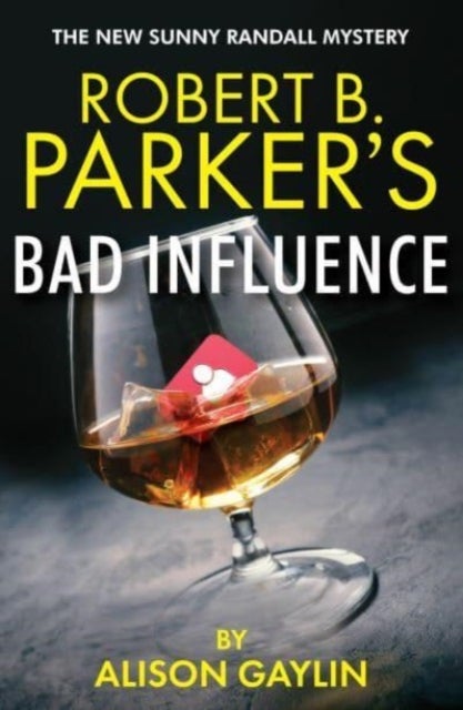 Robert B. Parker's Bad Influence - Sunny Randall 11