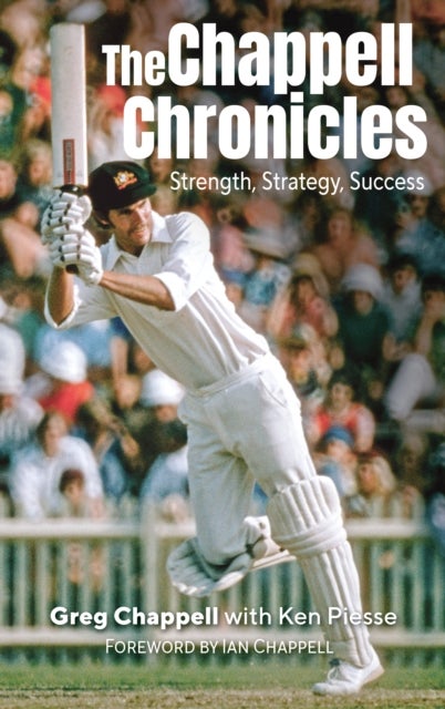 The Chappell Chronicles - Strength, Strategy, Success