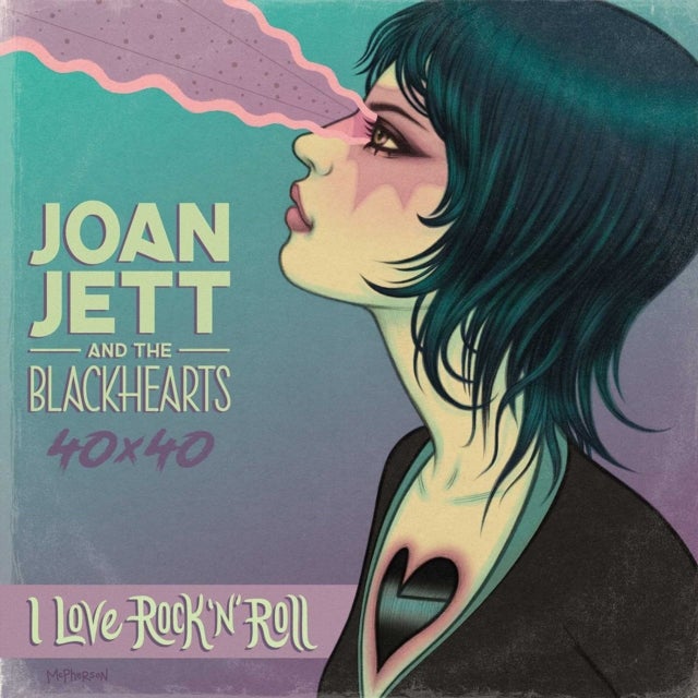 Joan Jett & The Blackhearts 40x40: Bad Reputation / I Love Rock-n-Roll - Bad Reputation / I Love Rock-n-Roll