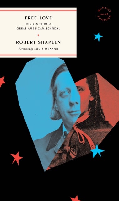Free Love - The Story of a Great American Scandal