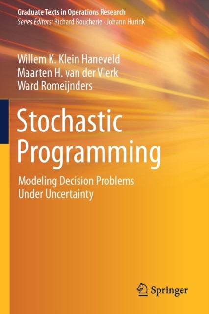 Stochastic Programming - Modeling Decision Problems Under Uncertainty