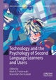 Technology and the Psychology of Second Language Learners and Users