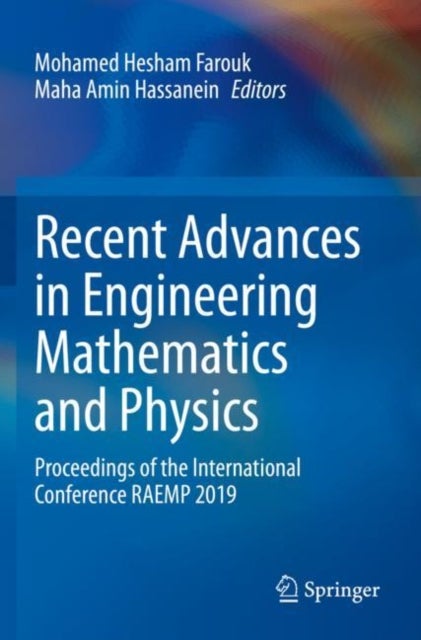 Recent Advances in Engineering Mathematics and Physics - Proceedings of the International Conference RAEMP 2019
