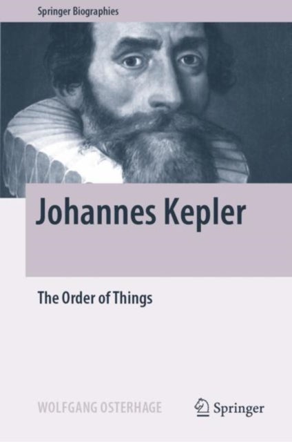 Johannes Kepler - The Order of Things