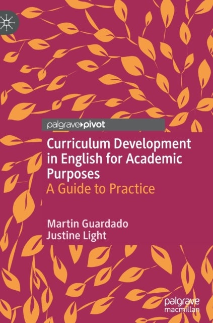 Curriculum Development in English for Academic Purposes - A Guide to Practice