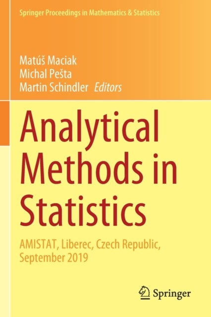 Analytical Methods in Statistics - AMISTAT, Liberec, Czech Republic, September 2019
