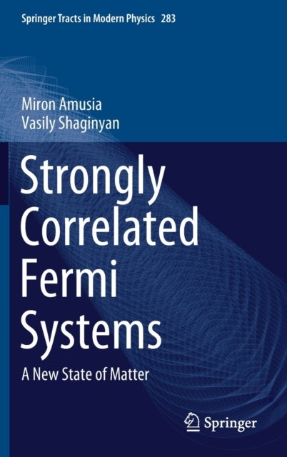 Strongly Correlated Fermi Systems - A New State of Matter