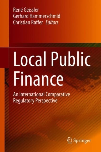 Local Public Finance - An International Comparative Regulatory Perspective