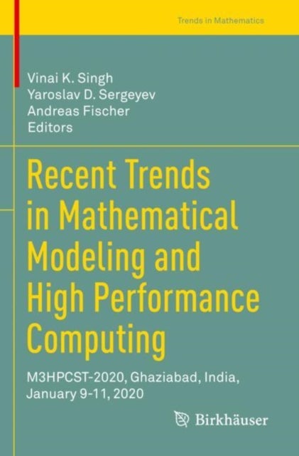 Recent Trends in Mathematical Modeling and High Performance Computing - M3HPCST-2020, Ghaziabad, India, January 9-11, 2020