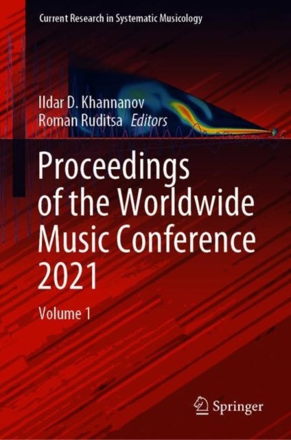 Proceedings of the Worldwide Music Conference 2021 - Volume 1