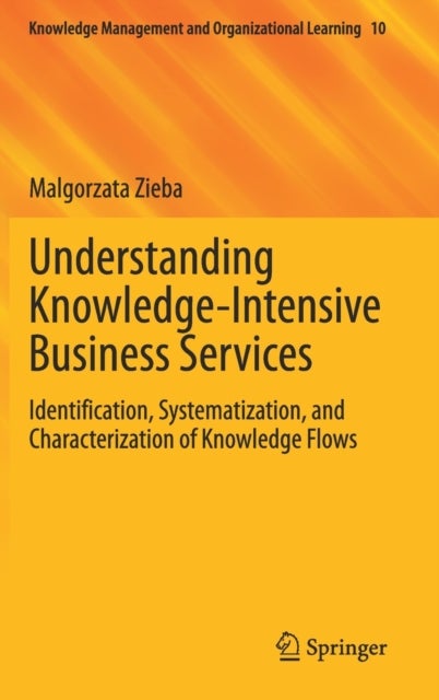 Understanding Knowledge-Intensive Business Services - Identification, Systematization, and Characterization of Knowledge Flows