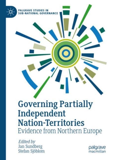 Governing Partially Independent Nation-Territories - Evidence from Northern Europe