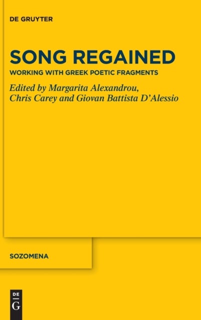 Song Regained - Working with Greek Poetic Fragments