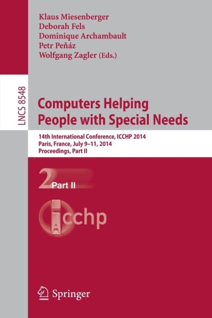Computers Helping People with Special Needs - 14th International Conference, ICCHP 2014, Paris, France, July 9-11, 2014, Proceedings, Part II