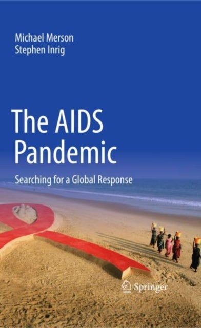 The AIDS Pandemic - Searching for a Global Response