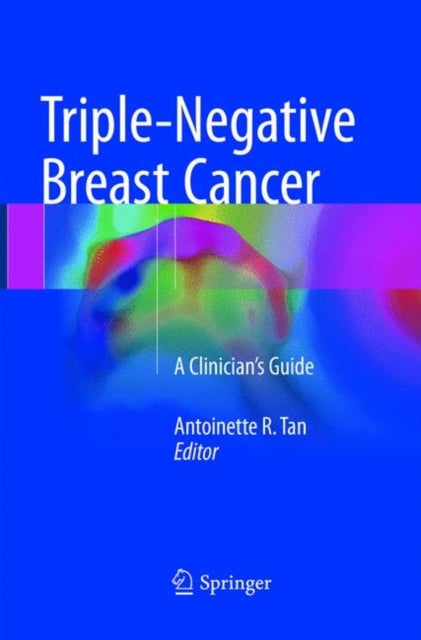 Triple-Negative Breast Cancer - A Clinician’s Guide