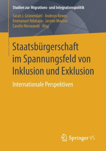 Staatsburgerschaft im Spannungsfeld von Inklusion und Exklusion - Internationale Perspektiven