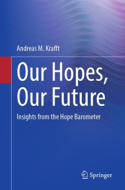 Our Hopes, Our Future - Insights from the Hope Barometer