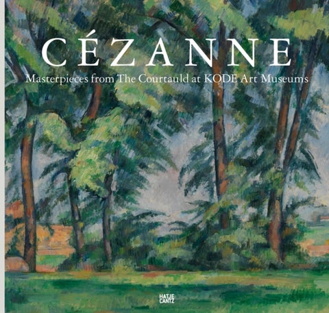 Cezanne - Masterpieces from the Courtauld at KODE Art Museums