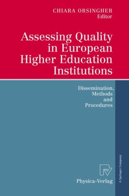 Assessing Quality in European Higher Education Institutions - Dissemination, Methods and Procedures