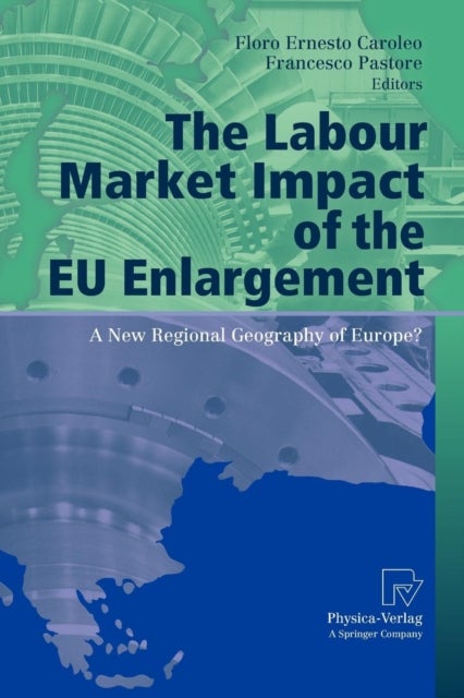 The Labour Market Impact of the EU Enlargement - A New Regional Geography of Europe?