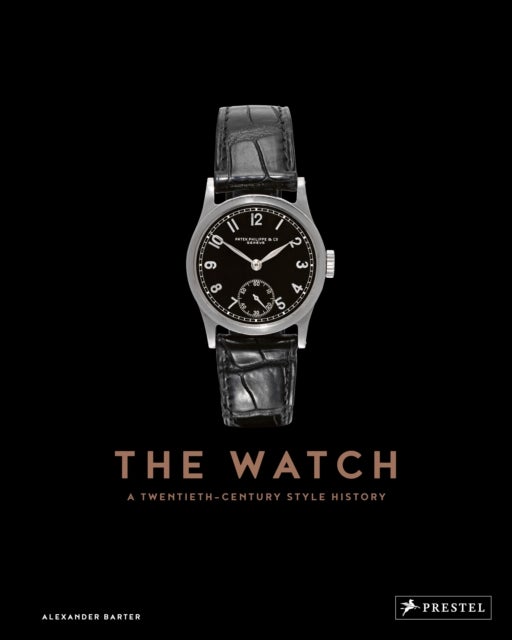 The Watch - A Twentieth-Century Style History
