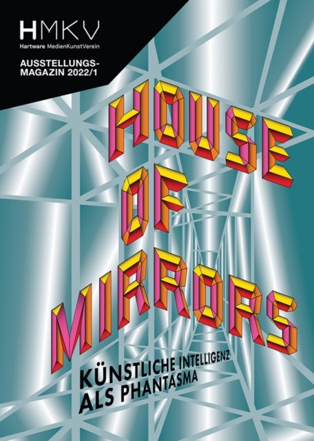 House of Mirrors - HMKV