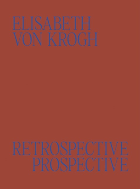 Elisabeth von Krogh - Retrospective - Prospective: Ceramics 1972–2024