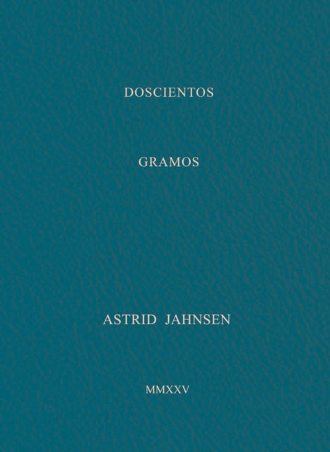 Astrid Jahnsen: 200 Grams