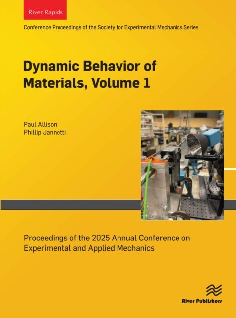 Dynamic Behavior of Materials, Volume 1 - Proceedings of the 2025 Annual Conference on Experimental and Applied Mechanics