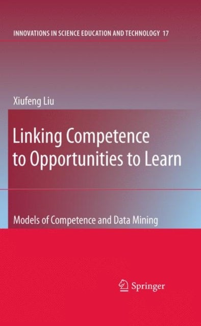 Linking Competence to Opportunities to Learn - Models of Competence and Data Mining
