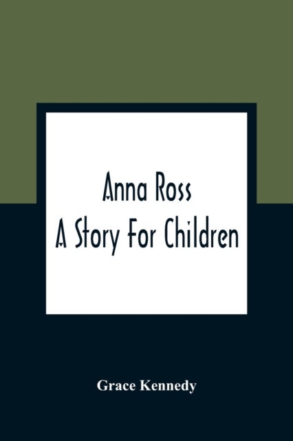 Anna Ross - A Story For Children