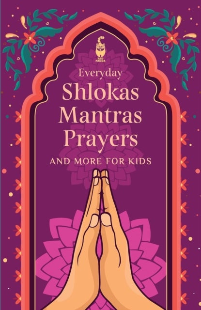 Everyday Shlokas Mantras Prayers - And More for Kids