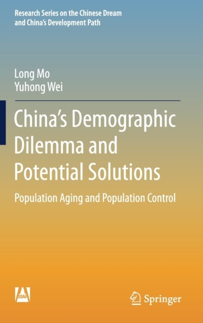 China’s Demographic Dilemma and Potential Solutions - Population Aging and Population Control