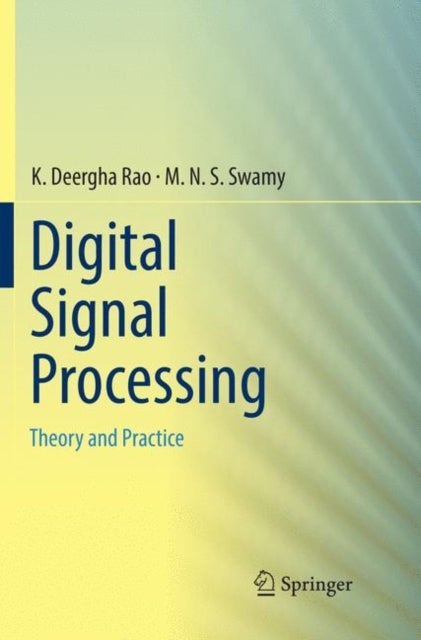 Digital Signal Processing - Theory and Practice